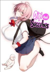 หนูเก็บตาลุงได้ค่ะ [Torinosu] Ojipi to Succubus Ojipi and Succubus