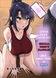 สักวันเธอจะต้องรักผมแน่ [Mocchimochiya (caruta)] Bukatsu-go wa Seishori Gakari -Kanojo no Hajimete wa Boku no Mono- After Club Activity Sexual Need’s Handler Her First Time is Mine