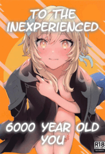 ถึงคุณผู้ไม่มีประสบการณ์อายุ 6,000 ปี(Kami no Eichi 8) [Kadutikiya (Kaduki)] Renai Shoshinsha Rokusen-nen To the inexperienced 6000 year old you (Genshin Impact)