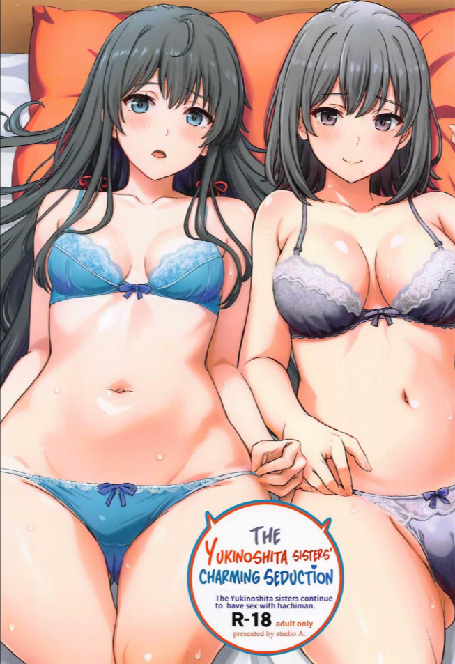 ขอแค่นี้ก็พอแล้ว (C103) [studio A (Inanaki Shiki)] – The Yukinoshita sisters continue to have sex with hachiman (Yahari Ore no Seishun Love Come wa Machigatteiru)