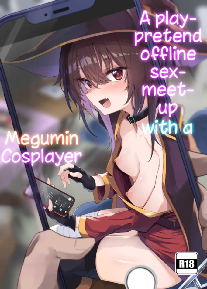 ช่วยแกล้งๆทำให้หน่อยนะ [Arutana (Chipa)] Megumin Cosplayer to Off-Pako Gokko (Kono Subarashii Sekai ni Syukufuku o)